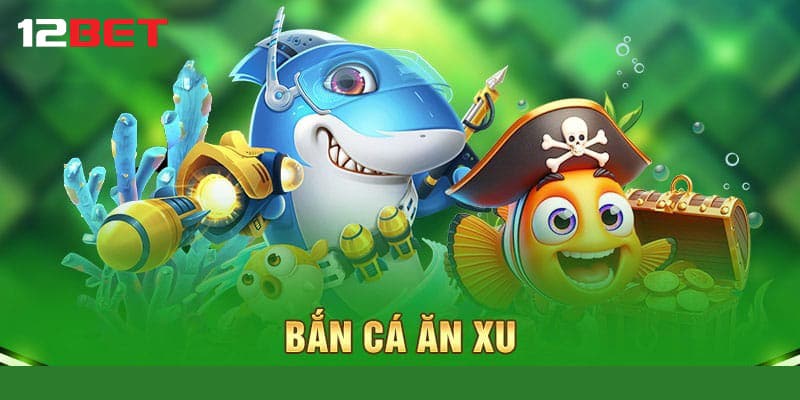 Các phiên bản game Bắn cá ăn xunổi bật không nên bỏ lỡ